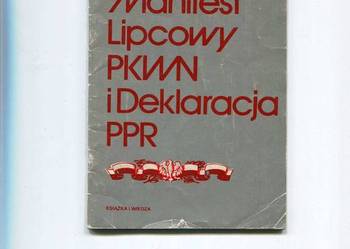 Manifest Lipcowy PKWN i Deklaracja PPR
