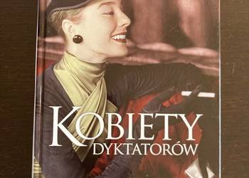 Diane Ducret - Kobiety dyktatorów. Prawdziwe historie