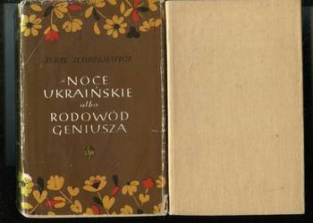 Noce ukraińskie albo rodowód geniusza - Jędrzejewicz 2 wydania