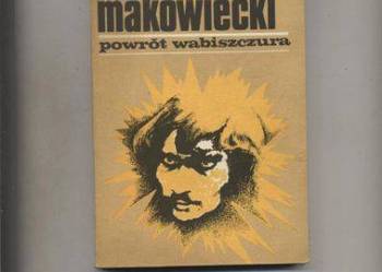 Powrót wabiszczura - Makowiecki Powrót wabiszczura - Makowiecki