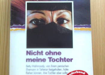 Betty Mahmoody- Nicht ohne meine Tochter