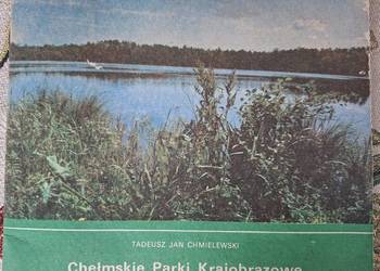 Chełmskie Parki Krajobrazowe- Tadeusz Chmielewski