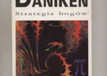 Daniken von E. - Strategia bogów