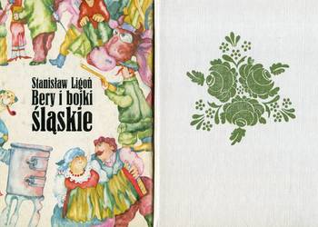 Bery i bojki śląskie - Stanisław  Ligoń 2 wydania
