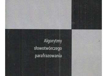 Algorytmy słowotwórczego parafrazowania