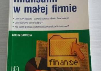 Zarządzanie finansami w małej firmie Colin Barrow /(O)G
