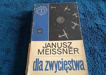 Dla zwyciestwa janusz Meissner Dla zwyciestwa janusz Meissner