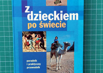 Małgorzata Szumilas - Z dzieckiem po świecie.