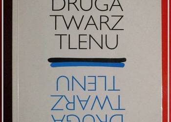 Druga twarz tlenu  / Bartosz / medycyna / chemia / biochemia