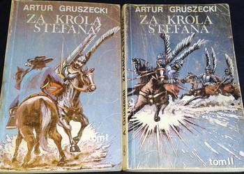 Za króla Stefana. Tom 1-2 - Artur Gruszecki