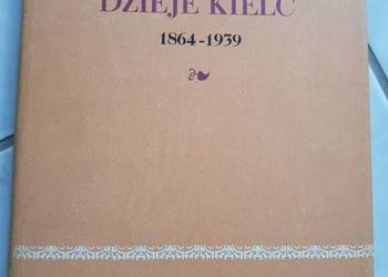 Dzieje Kielc Jan Pazdur Ossolineum 1864-1939 kielce historia