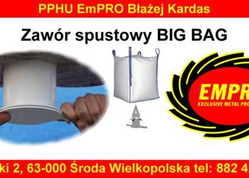 Zawór spustowy do worków BiG BAG producent Empro