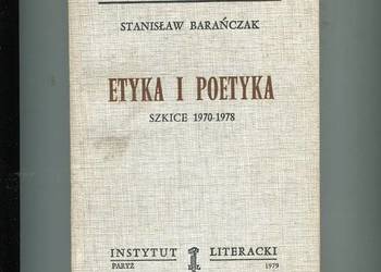 Etyka i poetyka Szkice 1970-1978 - Barańczak