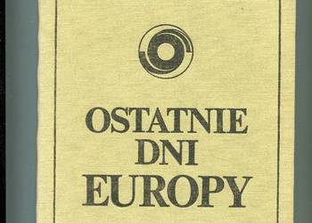 Ostatnie dni Europy - Grigore Gafencu