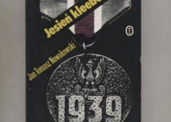 Jesień kleeberczyków -Jan Tomasz Nowakowski