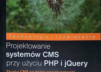 PROJEKTOWANIE SYSTEMÓW CMS PRZY UŻYCIU PHP i jQUERY
