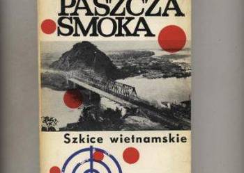Paszcza smoka Szkice wietnamskie - Kamiński DEDYKACJA  AUTORA Paszcza smoka Szkice wietnamskie - Kamiński DEDYKACJA  AUTORA