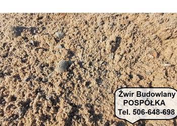 Żwir budowlany 0-32mm Pospółka Naturalny Piasek z Otoczakiem