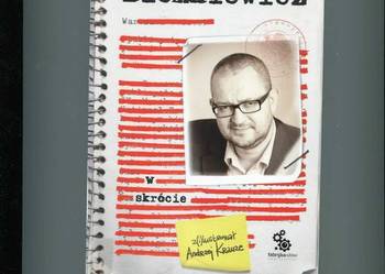 W skrócie - Rafał Ziemkiewicz W skrócie - Rafał Ziemkiewicz