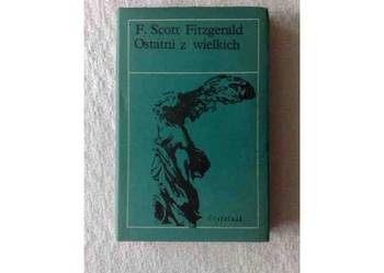 F. Scott Fitzgerald: Ostatni z wielkich
