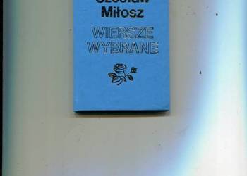 Wiersze wybrane - Czesław Miłosz