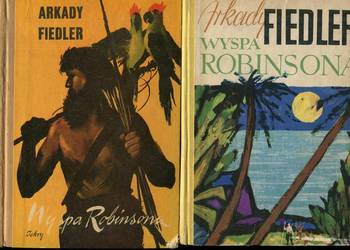 Wyspa Robinsona , Wyspa Robinsona - Arkady Fiedler Wyspa Robinsona , Wyspa Robinsona - Arkady Fiedler