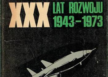 TECHNIKA WOJSKOWA LWP XXX LAT ROZWOJU 1943-1973 TECHNIKA WOJSKOWA LWP XXX LAT ROZWOJU 1943-1973