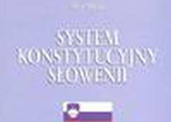SYSTEM KONSTYTUCYJNY SŁOWENII
