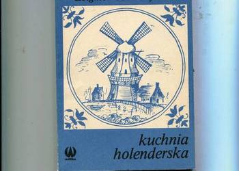 Kuchnia holenderska - Zbigniew i Joke Żyliczowie