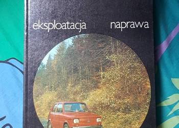 Naprawa Eksploatacja Budowa Polski Fiat 126p Książka