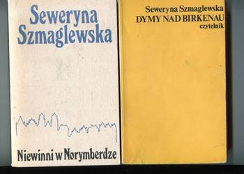 Dymy nad Birkenau  + Niewinni w Norymberdze -Seweryna Szmaglewska
