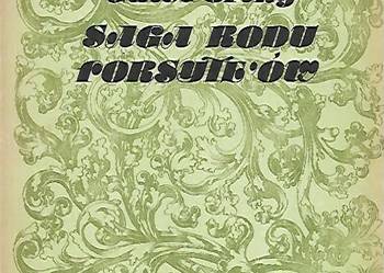Saga rodu Forsyteów - J. Galsworthy. 3 tomy