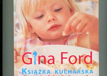 Książka kucharska dla maluchów i niemowląt - Gina Ford