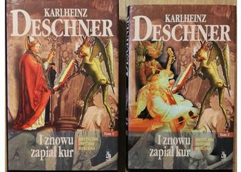 I znowu zapiał kur - Deschner 2 tomy