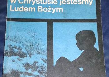 W Chrystusie jesteśmy ludem Bożym 1 Katechizm- P. Bednarczyk