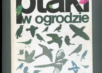 Ptaki w ogrodzie - Szokalski , Wojtatowicz