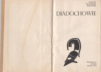 (01001) DIADOCHOWIE – JANUSZ WOJCIECH ROSIŃSKI