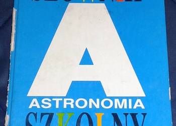 Astronomia. Słownik szkolny - M. K. Sołtan, Tomasz Kwast
