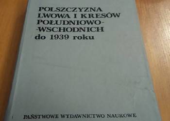 Polszczyzna Lwowa i Kresów Południowo-Wschodnich do 1939 roku Zofia Kurzowa