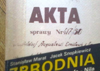 ZbrodniaSprawa gen.Fieldorfa - Nila - Marat,  Snopkiewicz