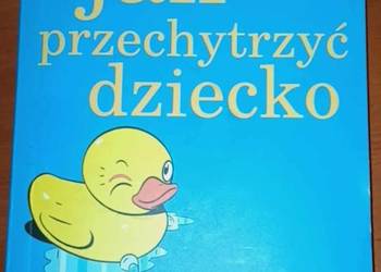 Poradnik "Jak Przechytrzyć Dziecko"