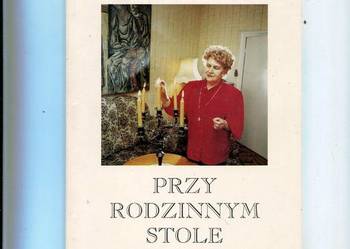 Przy rodzinnym stole - Leokadia Podhorecka
