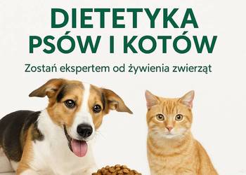 Kurs online „Dietetyka psów i kotów” – dostęp 24/7