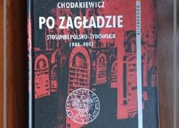 Po zagładzie - M/ Chodakiewicz / wojna / zagłada/ Hitler / Żydzi / Po zagładzie - M/ Chodakiewicz / wojna / zagłada/ Hitler / Żydzi /