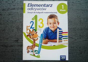 Elementarz odkrywców Zeszyt do kaligrafii matematycznej kl.1