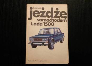 Książka jeżdżę samochodem Lada 1500 Książka jeżdżę samochodem Lada 1500