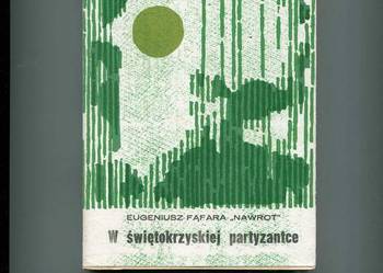 W Świętokrzyskiej partyzantce - Fąfara Nawrot