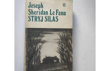 Stryj Silas  Joseph Sheridan Le Fanu  klasyczna wiktoriańska powieść gotyck