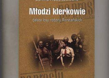 Młodzi klerkowie  dalsze losy rodziny Rozstańskich