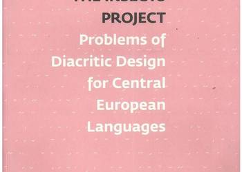 The Insects Project – Problems of Diacritic Design for Centr